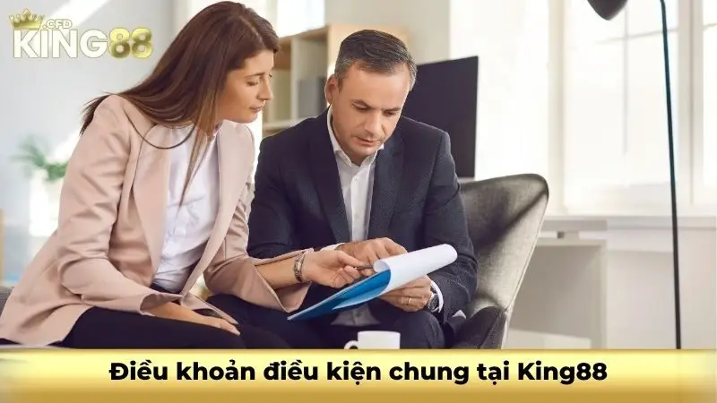 Điều khoản điều kiện chung tại King88