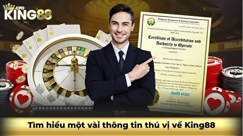 Tìm hiểu một vài thông tin thú vị về King88