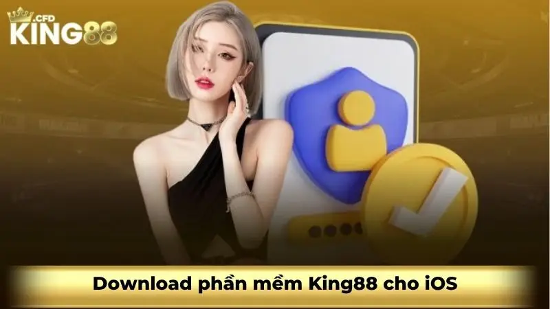 Download phần mềm King88 cho iOS